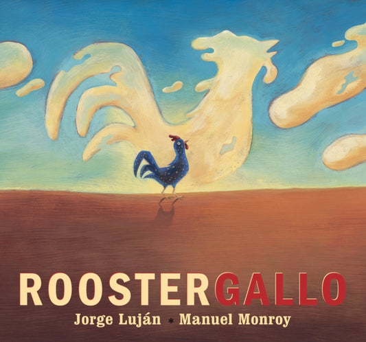 Book cover of: Rooster / Gallo. By: Jorge Luján