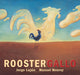 Book cover of: Rooster / Gallo. By: Jorge Luján