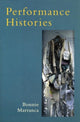 Book cover of: Performance Histories. By: Bonnie Marranca
