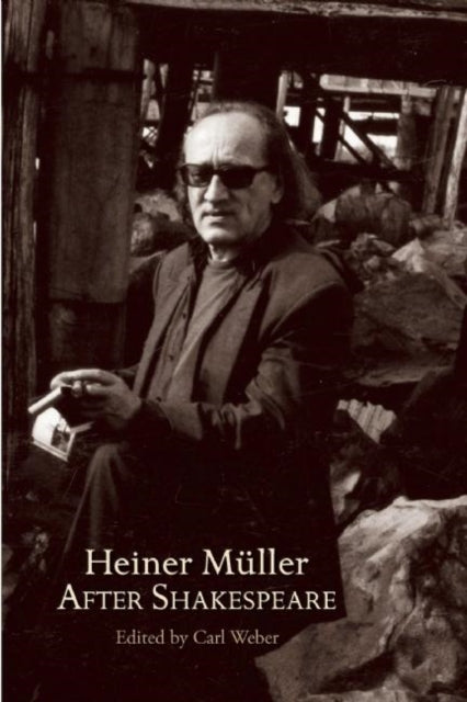 Book cover of: Heiner Mller After Shakespeare. By: Heiner Müller