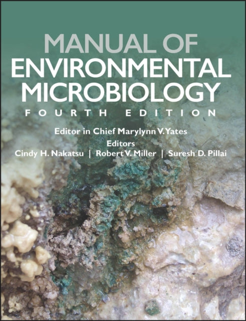 Book cover of: Manual of Environmental Microbiology. By: Marylynn V. Yates