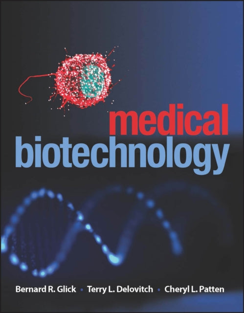 Book cover of: Medical Biotechnology. By: Bernard R. Glick