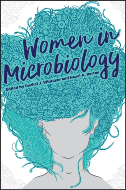 Book cover of: Women in Microbiology. By: Rachel J. Whitaker