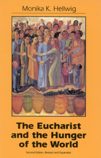 Book cover of: Eucharist and the Hunger of the World