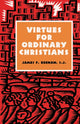 Book cover of: Virtues for Ordinary Christians