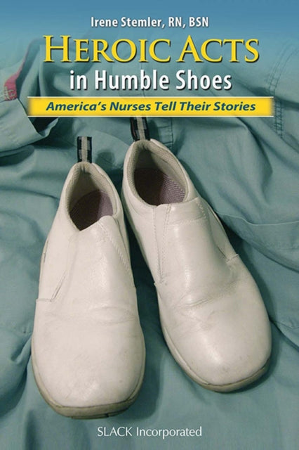 Book cover of: Heroic Acts in Humble Shoes