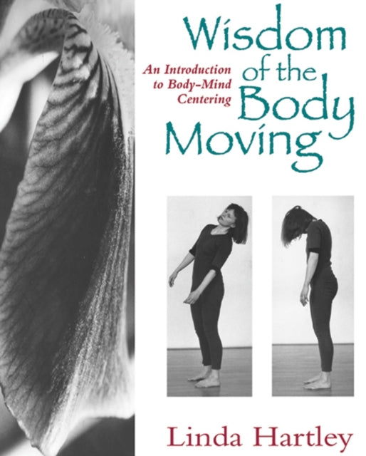 Book cover of: Wisdom of the Body Moving