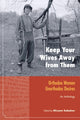 Book cover of: Keep Your Wives Away from Them