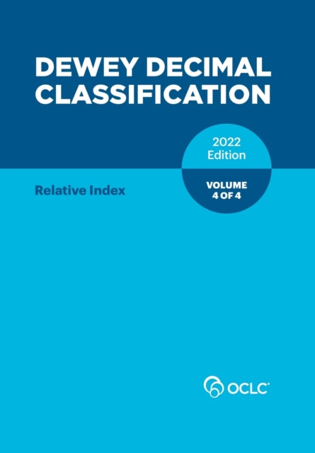 Book cover of: Dewey Decimal Classification, 2022 (Relative Index) (Volume 4 of 4). By: Alex Kyrios