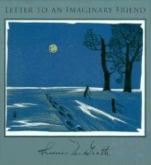 Book cover of: Letter to an Imaginary Friend: Parts I-IV