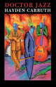 Book cover of: Doctor Jazz. By: Hayden Carruth