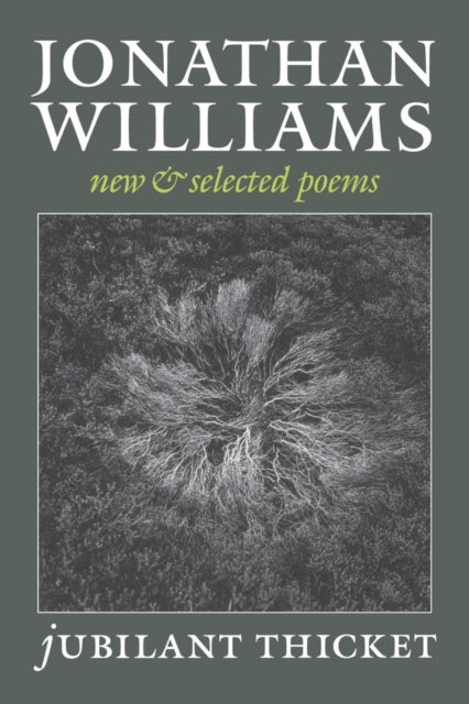 Book cover of: Jubilant Thicket. By: Jonathan Williams