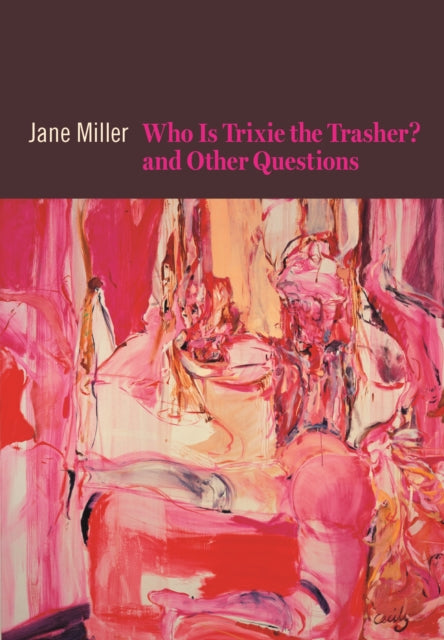 Book cover of: Who Is Trixie the Trasher? and Other Questions. By: Jane Miller