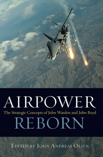 Book cover of: Airpower Reborn. By: John Andreas Olsen