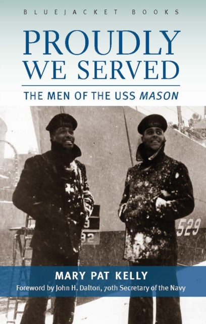 Book cover of: Proudly We Served. By: Mary Pat Kelly
