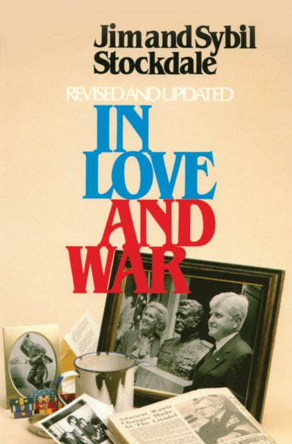 Book cover of: In Love and War, Revised and Updated. By: Jim Stockdale