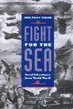 Book cover of: Fight For The Sea. By: John Frayn Turner