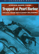 Book cover of: Trapped at Pearl Harbor. By: Stephen Bower Young