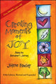 Book cover of: Creating Moments of Joy Along the Alzheimer's Journey. By: Jolene Brackey