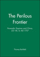 Book cover of: Perilous Frontier. By: Thomas J. Barfield