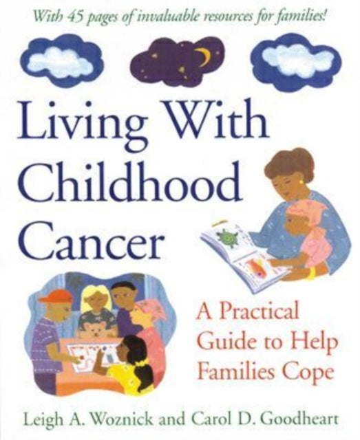 Book cover of: Living with Childhood Cancer. By: Leigh A. Woznick