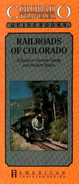 Book cover of: Railroads of Colorado. By: P. R. "Bob" Griswold