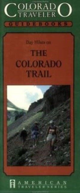 Book cover of: Day Hikes on the Colorado Trail