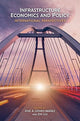 Book cover of: Infrastructure Economics and Policy – International Perspectives. By: Jose A. Gomez-Ibanez