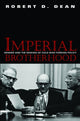 Book cover of: Imperial Brotherhood. By: Robert D. Dean