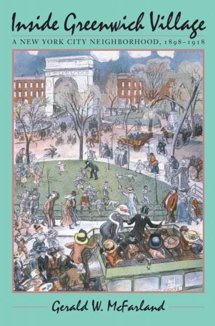 Book cover of: Inside Greenwich Village. By: Gerald W. McFarland
