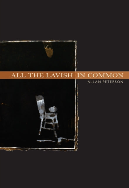 Book cover of: All the Lavish in Common. By: Allan Peterson