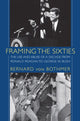 Book cover of: Framing the Sixties. By: Bernard von Bothmer