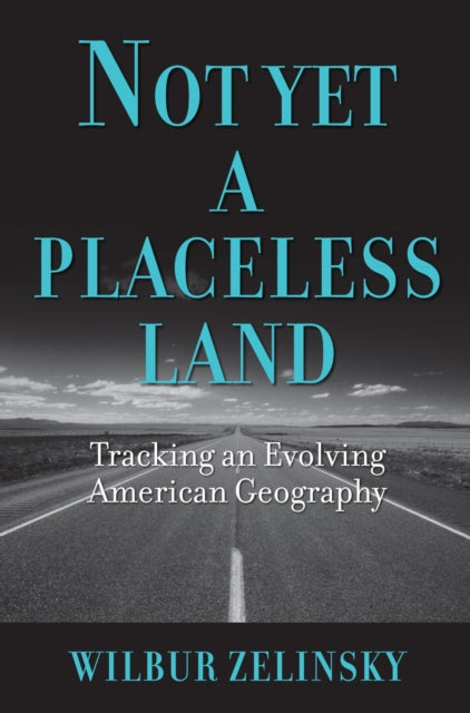 Book cover of: Not Yet a Placeless Land