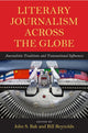 Book cover of: Literary Journalism Across the Globe. By: John S. Bak