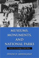 Book cover of: Museums, Monuments and National Parks. By: Denise D. Meringolo