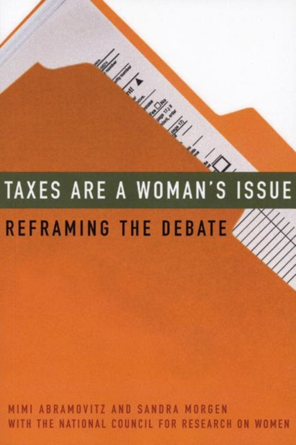 Book cover of: Taxes Are a Woman's Issue. By: Mimi Abramovitz, Mimi Abramowitz