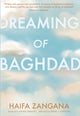 Book cover of: Dreaming Of Baghdad. By: Haifa Zangana