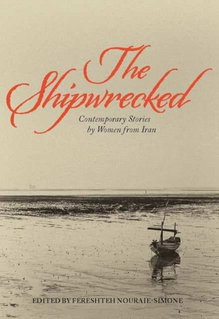 Book cover of: Shipwrecked. By: Fereshteh Nouraie-Simone
