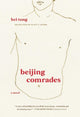 Book cover of: Beijing Comrades. By: Bei Tong