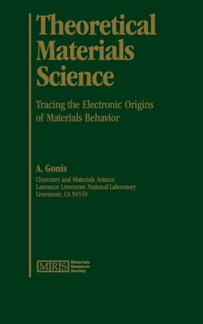 Book cover of: Theoretical Materials Science. By: Antonios Gonis
