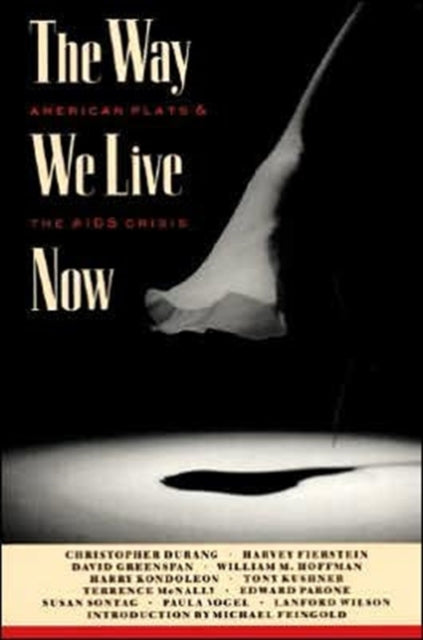 Book cover of: Way We Live Now: American plays and the AIDS crisis. By: M. Elizabeth Osborn