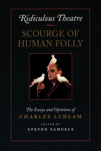 Book cover of: Ridiculous Theatre: Scourge of Human Folly