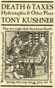 Book cover of: Death and Taxes: Hydriotaphia & Other Plays