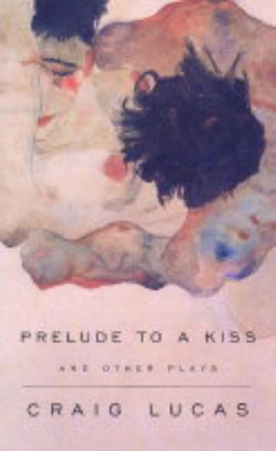 Book cover of: Prelude to a Kiss and other plays