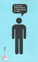 Book cover of: American Theatre Book of Monologues for Men