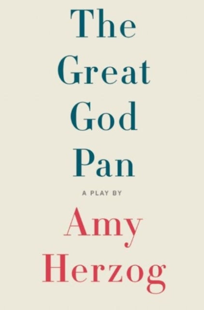 Book cover of: Great God Pan. By: Amy Herzog