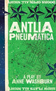 Book cover of: Antlia Pneumatica. By: Anne Washburn