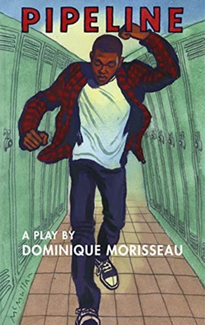 Book cover of: Pipeline. By: Dominique Morisseau
