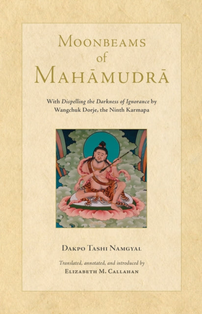 Book cover of: Moonbeams of Mahamudra. By: Dakpo Tashi Namgyal