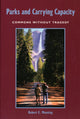 Book cover of: Parks and Carrying Capacity. By: Robert E. Manning